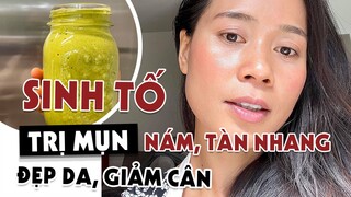 [HỌC LÀM NƯỚC ÉP]  SINH TỐ TRỊ MỤN, NÁM, TÀN NHANG