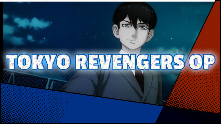 TOKYO REVENGERS OP