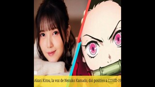 Akari Kitou La voz de NEZUKO KAMADO, tiene COVID