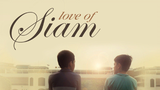 THAI - LOVE OF SIAM