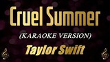 Cruel Summer - Taylor Swift (Band Version Karaoke)