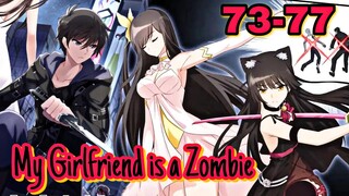 My Girlfriend is a Zombie || ตอนที่ 73 - 77