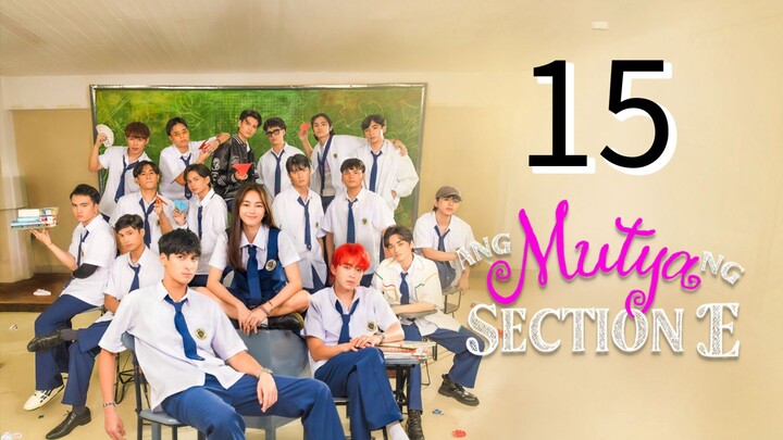 The Muse Of Section E Season 1 Episode 15