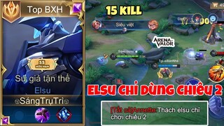 Bị Thách Chỉ Dùng Chiêu 2 Và Cái Kết Không Trượt Phát Nào Dành Cho Sp Team Bạn - Top Elsu