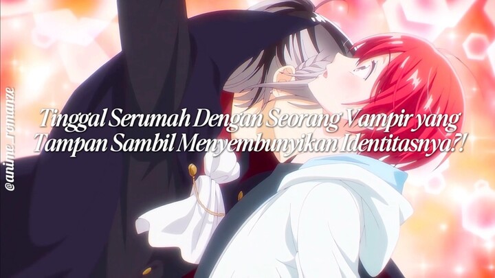 Rekomendasi Anime Romance Vampire yang Tokoh Utamanya Tinggal Serumah! 🥹❤️