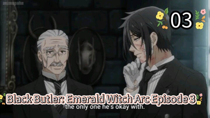 Black Butler: Emerald Witch Arc Episode 3
