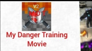 MY DANGERS TRAINING V2 EP 4
