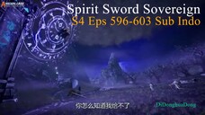 Spirit Sword Sovereign S4 Eps 596-603 Sub Indo