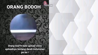 disaat si bodoh dan si cerdas buat story' wa