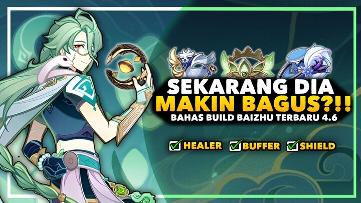 SUPPORT DENDRO TERLENGKAP? Bahas BUILD BAIZHU Terbaru Genshin Impact 4.6