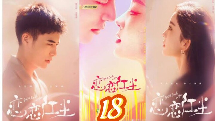 EP.18 GOT A CRUSH ON YOU ENG-SUB