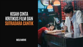 MELO MOVIE | FULL EPISODE 1-10 | KISAH CINTA KRITIKUS FILM & SUTRADARA CANTIK