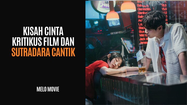 MELO MOVIE | FULL EPISODE 1-10 | KISAH CINTA KRITIKUS FILM & SUTRADARA CANTIK