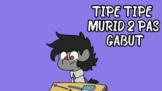 TIPE TIPE MURID PAS 2 SISWA GABUT DIKELAS