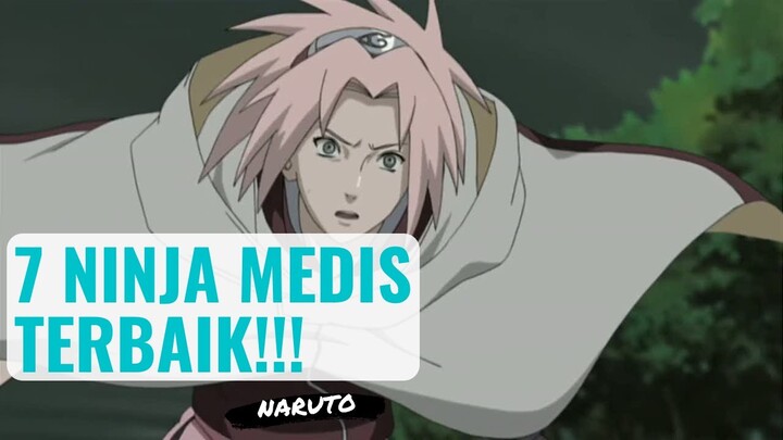 HEBAT!! INILAH 7 NINJA MEDIS TERBAIK || NARUTO