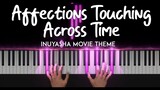 Affections Touching Across Time (Inuyasha movie theme)  piano cover  + sheet music