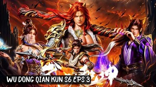Wu Dong Qian Kun S6 eps 3 Sub Indo HD