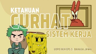 Ketika Zoro dan Spongebob Ketahuan Curhat S istem Kerja Parodi Bahasa Jawa One piece x Spongebob 🗿