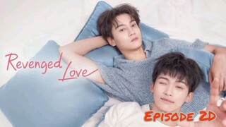REVENGED LOVE [EPISODE 2D - SUB INDO] (R)