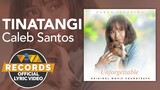 Caleb Santos — Tinatangi | from "Unforgettable" OST [Official Lyric Video]