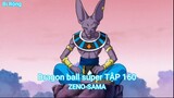 Dragon ball super TẬP 160-ZENO-SAMA
