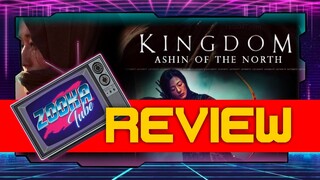 Kingdom Ashin Of The North Review