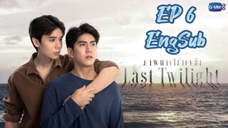 🇹🇭 Last Twilight (2023) EP 6 EngSub