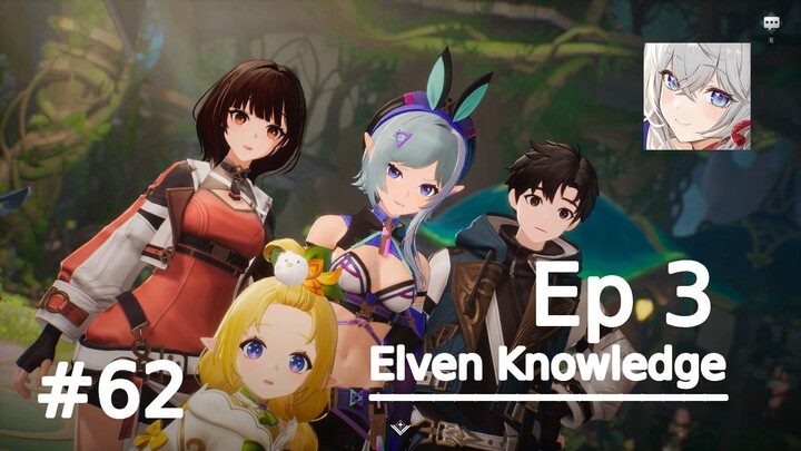 Episode 3 - Elven Knowledge (Main Quest) | Games #62 - MONGIL: STAR DIVE