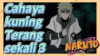 Cahaya kuning Terang sekali 3