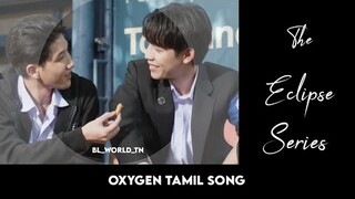 The eclipse series | Akk × Ayan | bl thai series | Tamil song whatsapp status