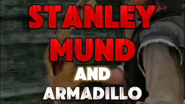 EPISODE 18- STANLEY MUND (RED DEAD REDEMPTION)