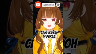 aku ketemu jodoh di pasar?! #vtuberindonesia #vtuber #shorts