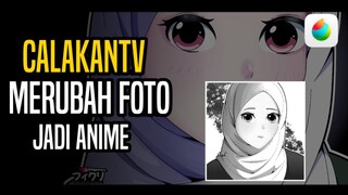 Merubah Foto Jadi Anime