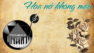 Hoa Nở Không Màu (Remix) - Hoài Lâm - ToneRx