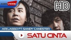Satu Cinta – Ari Lasso & Sandi Canester [Official Music Video HD]