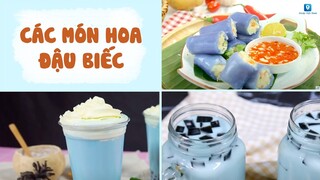 Các Món Ăn Từ Hoa Đậu Biếc Cực Đẹp Mắt Và Thơm Ngon