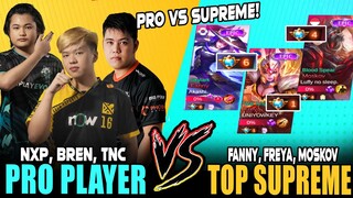 PRO PLAYER (Bren, Nxpe, Tnc) vs. Top Supreme (Fanny, Freya, Moskov) in rank! ~ Mobile Legends