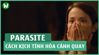 NGHỆ THUẬT KỊCH TÍNH HÓA CẢNH QUAY TRONG PARASITE