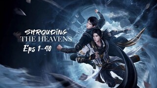 Shrouding The Heavens Eps 1-40 Sub Indo Hd