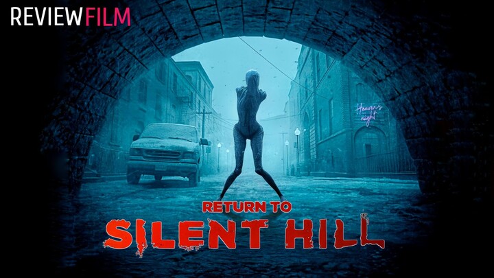 Return to Silent Hill (2026) Sub Indonesia - Memasuki dunia yang dipenuhi makhluk menyeramkan‼️