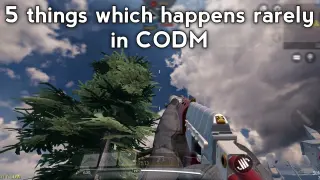 5 things that happens rarely in CODM