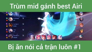 Trùm mid gánh best Airi #1