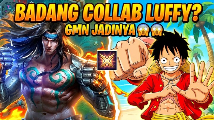 What if badang jadi luffy gelo 😎