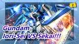 Gundam | [Jadilah Epik Lagi] Iori·Sei VS Sekai!!!_2