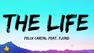 Felix Cartal - The Life (Lyrics) feat. Fjord