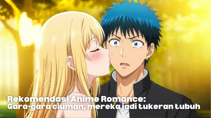 Rekomendasi Anime romance: Gara-gara ciuman, mereka jadi tukeran tubuh