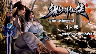 The Ethereal Sword Immortal Episode 1 - 5 Sub Indo