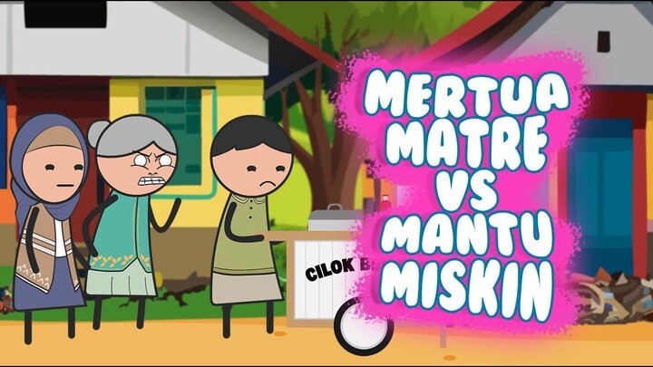 Ketika Mertua Matre Ketemu Dengan Mantu Miskin Penjual Cilok - Drama Animasi