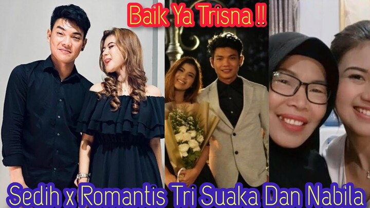 MOMENT SEDIH X ROMANTIS TRI SUAKA DAN NABILA 🥺x❤ SAYANG BANGET !!