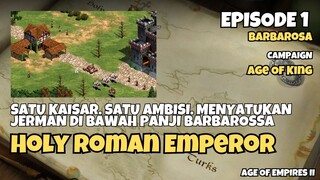 EP 1 | Barbarosa Campaign | Holy Roman Emperor | Age Of Empires 2